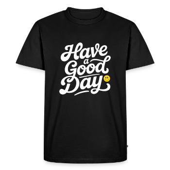 Have A Good Day - Men's Premium Organic T-Shirt - black - Front - Nico (187cm)