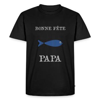 BONNE FÊTE PAPA. PAPA. FÊTE DES PÈRES. BONNE FÊTE - T-shirt Premium bio Homme - noir - Devant - Nico (187cm)