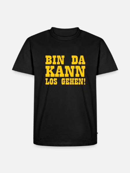 Bin da kann losgehen - Männer Premium Bio T-Shirt - Schwarz