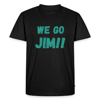 we go Jim, green distress gym motivational quote - Men's Premium Organic T-Shirt - black - Front - Nico (187cm)