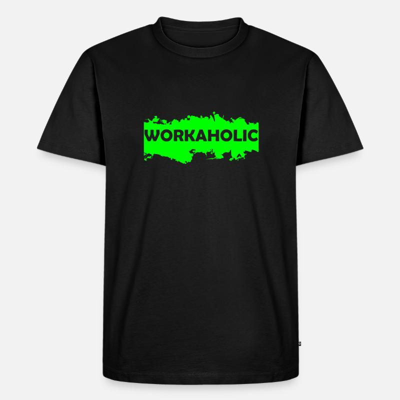 Workaholic - Männer Premium Bio T-Shirt - Schwarz