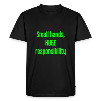 De petites mains, une énorme responsabilité disent les parents - T-shirt Premium bio Homme - noir - Devant - Nico (187cm)