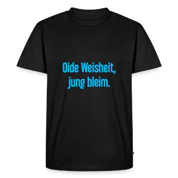 Oide Weisheit, jung bleim – Bavarian saying - Men's Premium Organic T-Shirt - black - Front - Nico (187cm)