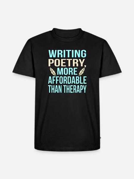 Writing poetry is therapy poet - Men's Premium Organic T-Shirt - black