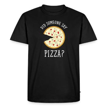 Did Someone Say Pizza? - T-shirt Premium bio Homme - noir - Devant - Nico (187cm)