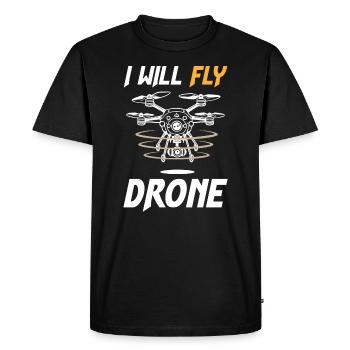 I Will Fly Drone - Men's Premium Organic T-Shirt - black - Front - Nico (187cm)