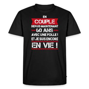 cadeau marrant pour couple 60 ans | phrase drôle - T-shirt Premium bio Homme - noir - Devant - Nico (187cm)