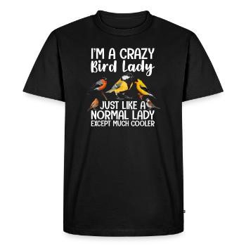 Je suis une dame aux oiseaux folle, tout comme une dame normale - T-shirt Premium bio Homme - noir - Devant - Nico (187cm)