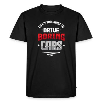 La vie est trop courte pour conduire des voitures ennuyeuses - T-shirt Premium bio Homme - noir - Devant - Nico (187cm)