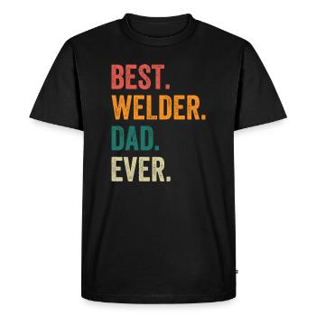 Best Welder Dad Ever - Men's Premium Organic T-Shirt - black - Front - Nico (187cm)
