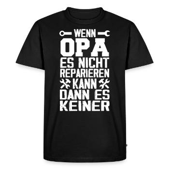Wenn opa es nicht reparieren kann kann es keiner - Männer Premium Bio T-Shirt - Schwarz - Vorne - Nico (187cm)