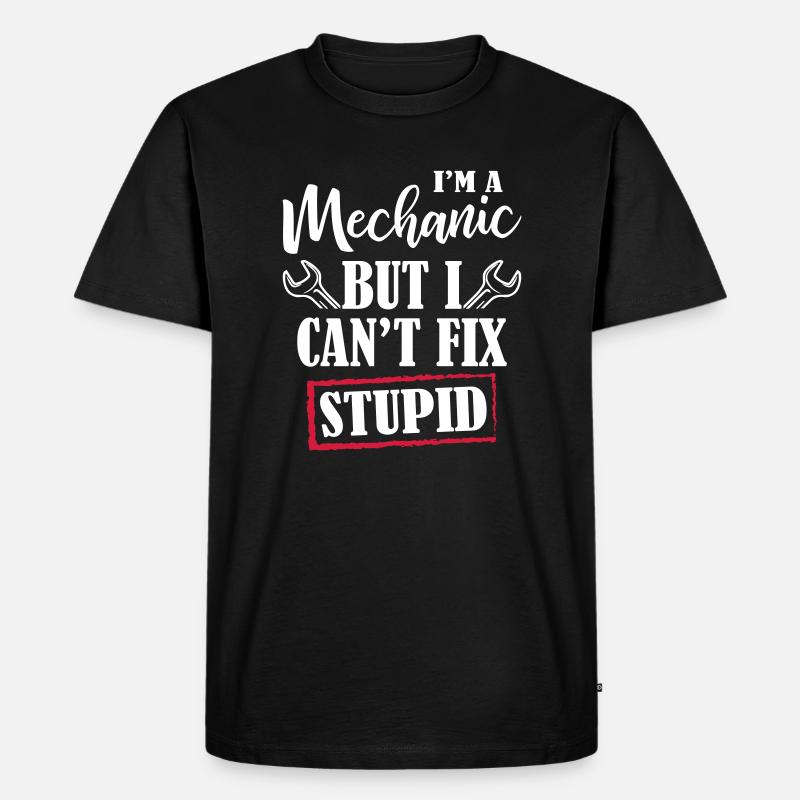 I 'm A Mechanic - Männer Premium Bio T-Shirt - Schwarz