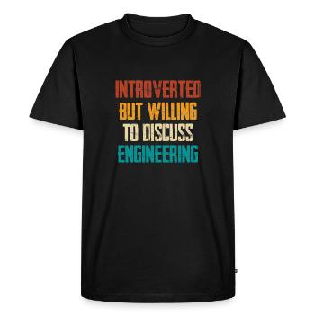 Introverted But Ready About Engineering - Men's Premium Organic T-Shirt - black - Front - Nico (187cm)