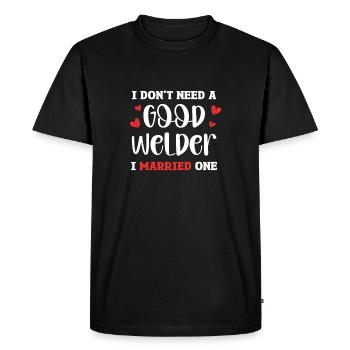 I don't need a good welder, I have one - Men's Premium Organic T-Shirt - black - Front - Nico (187cm)