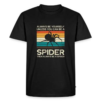 Always be yourself unless you can be a spider - Men's Premium Organic T-Shirt - black - Front - Nico (187cm)