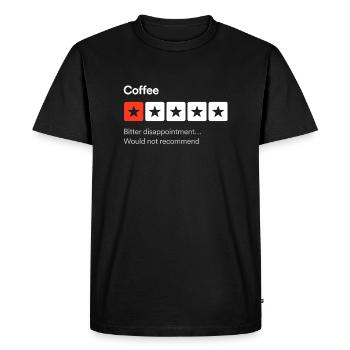 Coffee, Bitter disappointment… Sarcastic one star - Men's Premium Organic T-Shirt - black - Front - Nico (187cm)
