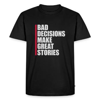 Mauvaises décisions Bonnes histoires - T-shirt Premium bio Homme - noir - Devant - Nico (187cm)