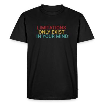 Limitations only exist in your mind - Men's Premium Organic T-Shirt - black - Front - Nico (187cm)
