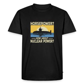La puissance ? Et l’énergie nucléaire ? - T-shirt Premium bio Homme - noir - Devant - Nico (187cm)