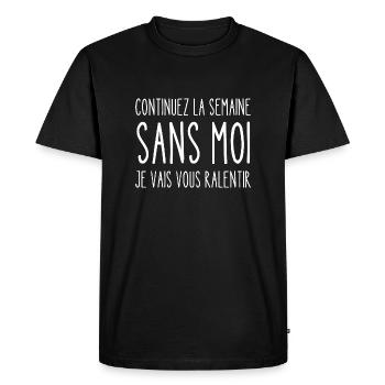continuez la semaine sans moi - T-shirt Premium bio Homme - noir - Devant - Nico (187cm)