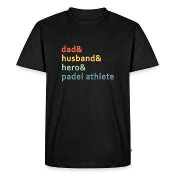 Dad& Man& Hero & Padel tennis Athlete - Men's Premium Organic T-Shirt - black - Front - Nico (187cm)