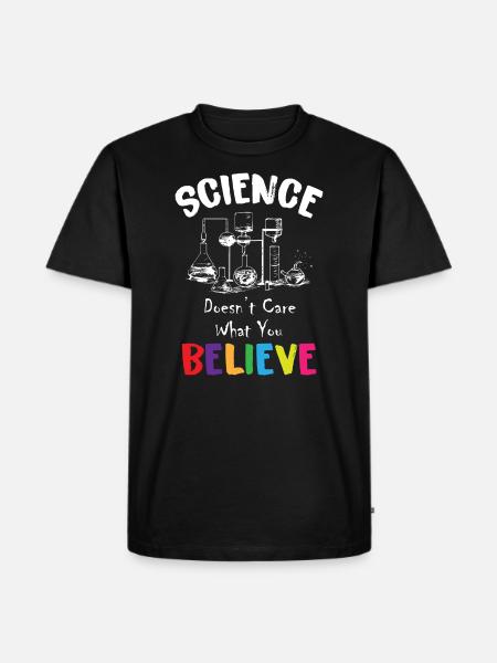 La science ne se soucie pas de ce que vous croyez - T-shirt Premium bio Homme - noir
