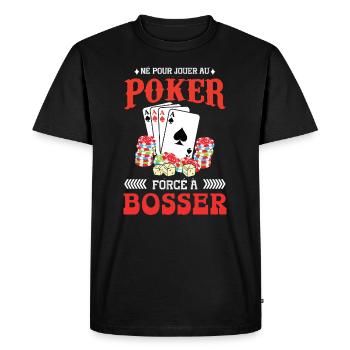 né pour jouer au poker - T-shirt Premium bio Homme - noir - Devant - Nico (187cm)