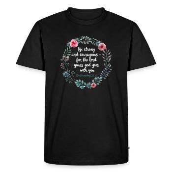 Soyez courageux et fort Moïse 31 6 Fleurs Bible Dicton - T-shirt Premium bio Homme - noir - Devant - Nico (187cm)