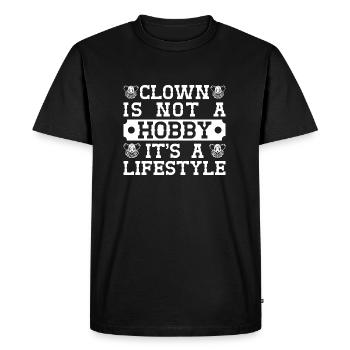 Circus Graphic Clown Is Not a Hobby Gift Idea - Men's Premium Organic T-Shirt - black - Front - Nico (187cm)