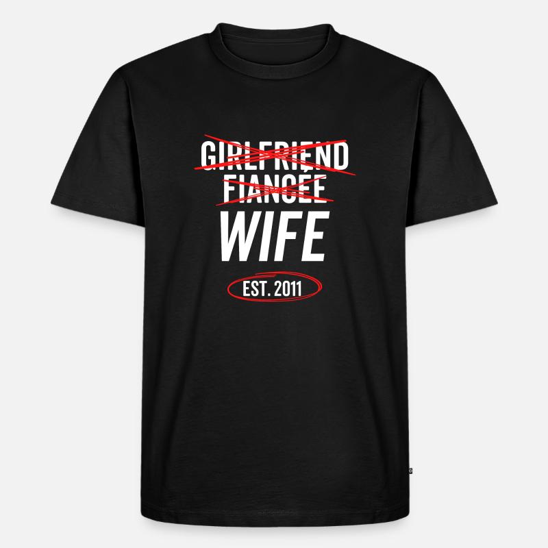 Freundin Verlobte Ehefrau Est 2011 - Männer Premium Bio T-Shirt - Schwarz