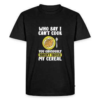 Who says I can't cook? - Men's Premium Organic T-Shirt - black - Front - Nico (187cm)