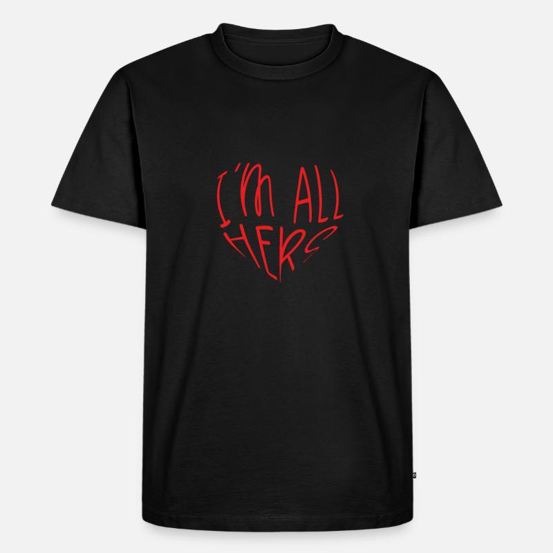 Ich Bin Ganz Ihr - Männer Premium Bio T-Shirt - Schwarz