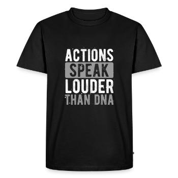 Deeds speak louder than dna - Men's Premium Organic T-Shirt - black - Front - Nico (187cm)