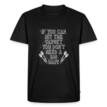You don't need a big dart - Men's Premium Organic T-Shirt - black - Front - Nico (187cm)