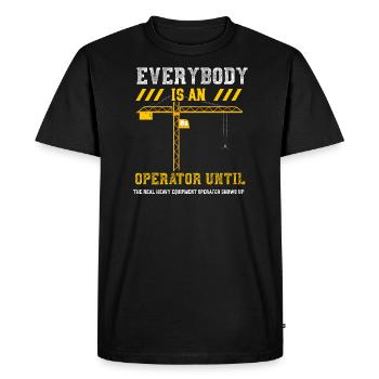 Everybody Is An Operator Until T... - Men's Premium Organic T-Shirt - black - Front - Nico (187cm)