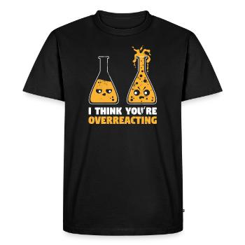 Chemistry Teacher Overreaction Funny - Men's Premium Organic T-Shirt - black - Front - Nico (187cm)