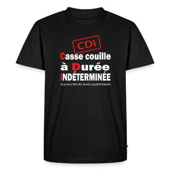 CDI casse couille à temps complet cadeau humour - T-shirt Premium bio Homme - noir - Devant - Nico (187cm)