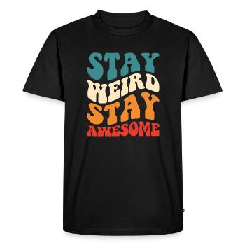 Stay Weird Stay Awesome - Groovy Typography - Men's Premium Organic T-Shirt - black - Front - Nico (187cm)