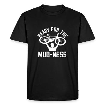 Ready for the Mud-Ness Design - Men's Premium Organic T-Shirt - black - Front - Nico (187cm)