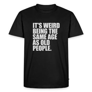 being old people age - Men's Premium Organic T-Shirt - black - Front - Nico (187cm)