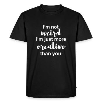 I'm not weird I'm just more creative than you - Men's Premium Organic T-Shirt - black - Front - Nico (187cm)