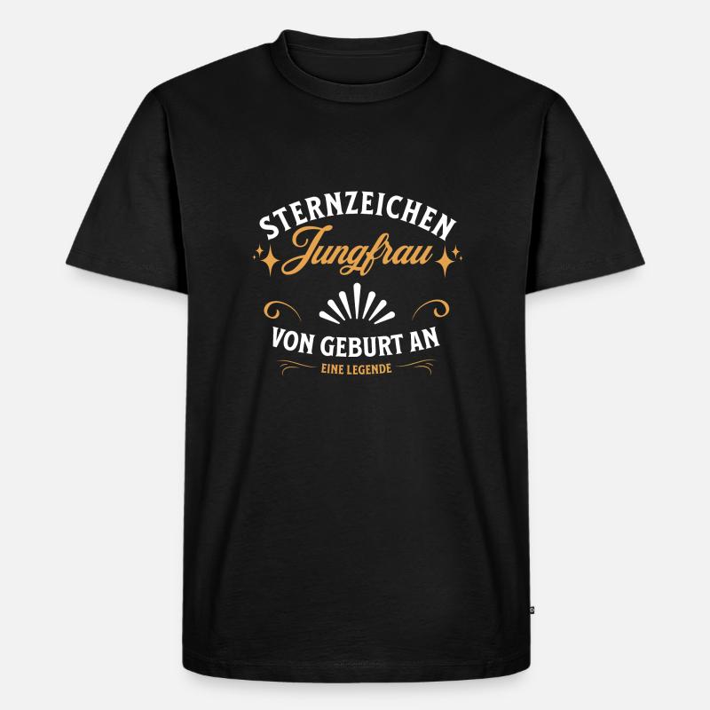 Sternzeichen Geschenke Jungfrau Spruch - Männer Premium Bio T-Shirt - Schwarz