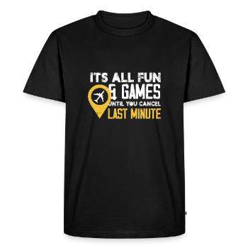 Ce n’est que du plaisir et des jeux jusqu’à ce que vous annuliez la dernière - T-shirt Premium bio Homme - noir - Devant - Nico (187cm)