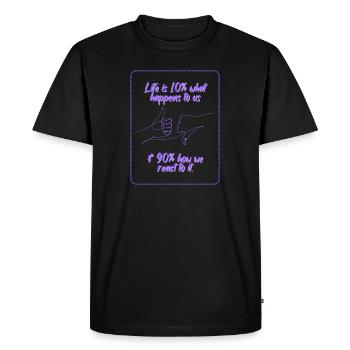 Motivate Quote: Life is 10% what happens to us... - Men's Premium Organic T-Shirt - black - Front - Nico (187cm)