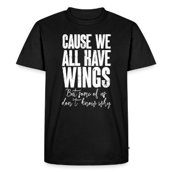 We all have wings Engelsflügel Flügel lyrics music - Men's Premium Organic T-Shirt - black - Front - Nico (187cm)
