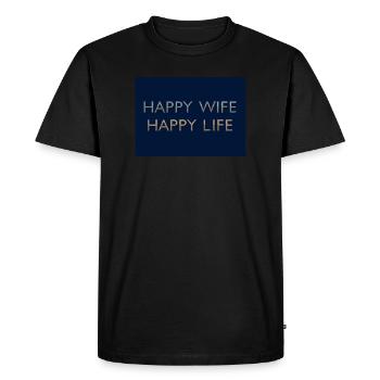 Happy Wife Happy Life - Un vrai dicton zen - T-shirt Premium bio Homme - noir - Devant - Nico (187cm)