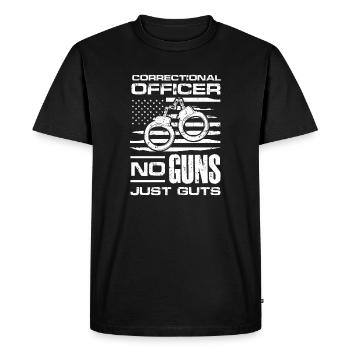 correctional officer no guns guts Design - Men's Premium Organic T-Shirt - black - Front - Nico (187cm)