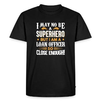 pas un super-héros mais un agent de prêt Concevoir pour un - T-shirt Premium bio Homme - noir - Devant - Nico (187cm)