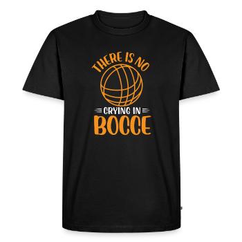 There is no Crying in Bocce | Bocce Ball - Men's Premium Organic T-Shirt - black - Front - Nico (187cm)