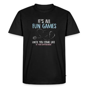 It's all fun games come late appointment Design - Men's Premium Organic T-Shirt - black - Front - Nico (187cm)